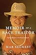 Memoir of a Race Traitor: Fighting Racism in the American South