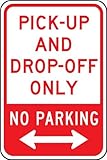 Accuform Signs FRP145RA Engineer-Grade Reflective Aluminum Parking Sign Legend PICK-UP AND DROP-OFF 