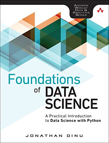 Foundations of Data Science: A Practical Introduction to Data Science with Python (Addison-wesley Data & Analytics Series)の表紙