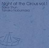 Night at the Circus vol.1