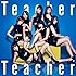 AKB48「Teacher Teacher(Type B 初回限定盤 / Amazon.co.jp限定)」