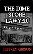 The Dime Store Lawyer (A Sheridan Story) (English Edition)