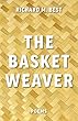 The Basket Weaver: Poems (English Edition)