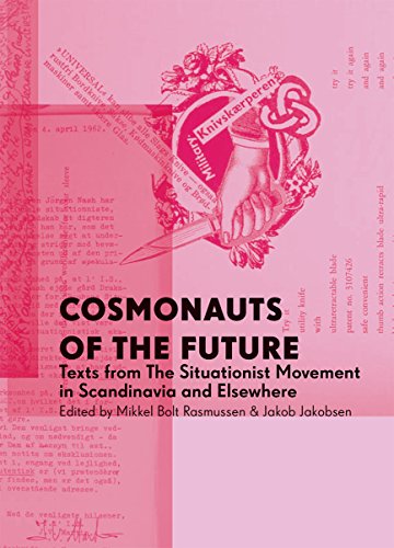 Cosmonauts of the Future: Texts from the Situationist Movement in Scandinavia and Elsewhereの表紙