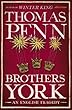 Brothers York: An English Tragedy