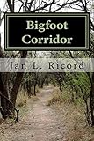 Bigfoot Corridor (English Edition)