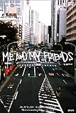ME AND MY FRIENDS