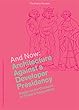 And Now: Architecture Against a Developer Presidency, Essays on the Occasion of Trump's Inauguration (The Avery Review)