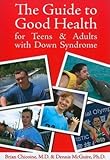 Woodbine House 978-189062789-8 Guide to Good Health Teens-Adults with DS