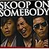 Skoop On Somebody「SKOOP ON SOMEBODY（通常盤）」