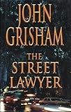 The Street Lawyer by John Grisham 1998 BCA