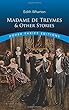 Madame de Treymes and Other Stories (Dover Thrift Editions)