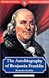 The Autobiography of Benjamin Franklin (Wordsworth American Classics)