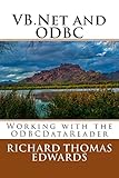 VB.Net and ODBC: Working with the DataReader (English Edition)