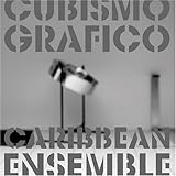Cubismo Grafico Caribbean Ensemble