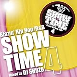 SHOW TIME 4 �`Blazin�f Hip Hop/R&B�`mixed by DJ SHUZO