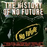 The History Of No Future