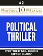 Perfect 10 Political Thriller Plots: #2-9 "THE IT GIRL, BOOK 3 CITY OF CHAOS": Premium Pre-Made Story Writing Template System (Perfect 10 Plots)