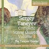 Taneyev: Complete String Quartets 1 Nos. 1 & 4