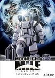 MOONLIGHT MILE 1st�V�[�Y�� -Lift off- ACT.2