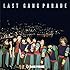 GANG PARADE「LAST GANG PARADE」