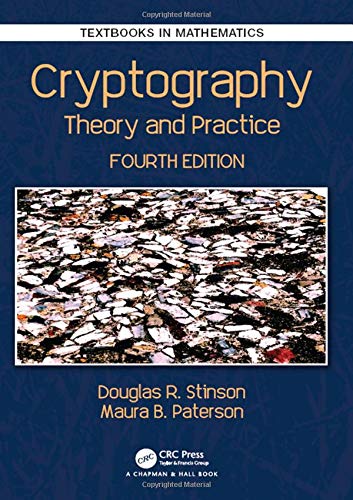 Cryptography: Theory and Practice, Fourth Edition (Textbooks in Mathematics)の表紙