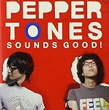 Sounds Good by PEPPERTONES (2011-01-01)
