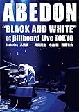 BLACK AND WHITEhat Billboard Live TOKYO featuring FT c ؓ ֓L