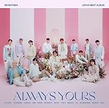 SEVENTEEN JAPAN BEST ALBUM「ALWAYS YOURS」(フラッシュプライス盤)(2枚組)