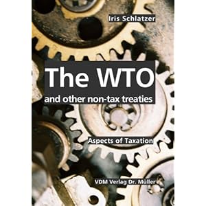 The Wto and Other Non-tax Treaties: Aspects of Taxation