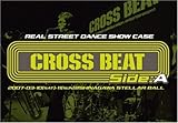 REAL STREET DANCE SHOW CASE CROSS BEAT side A