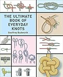 The Ultimate Book of Everyday Knots: (over 15,000 copies sold)