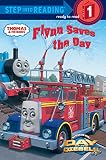 Flynn Saves the Day (Thomas & Friends) (Step in...