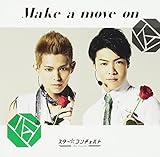Make a move on(�ĉ��E����Y��)