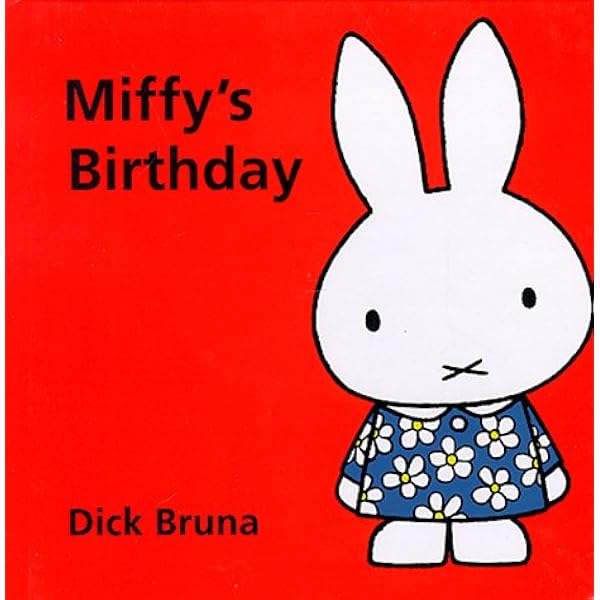 Amazon | Miffy's Birthday (Miffy Series) | Bruna, Dick | Rabbits