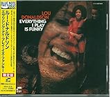 エヴリシング・アイ・プレイ・イズ・ファンキー