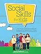 Social Skills for Kids: Over 75 Fun Games & Activities for Building Better Relationships, Problem Solving & Improving Communication