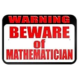 警告数学者の用心 9" x 6" 私にtal 符号