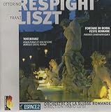 Respighi/Liszt:Fountains of Ro