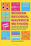 Modern Records, Maverick Methods: Technology and Process in Popular Music Record Production, 1978-2000