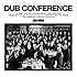 DUB CONFERENCE