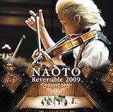 NAOTO Reversible 2009 -Concert side-