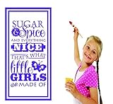 Design with Vinyl RAD 736 2 Sugar & Spice Everything Nice That's What Little Girls Are Made of... Te