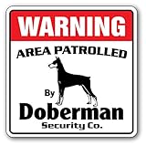 WARNING AREA PATROLLED By Doberman Security Co.サインボード：ドーベルマン 警備会社 セキュリティー パトロール 看板 Made in U.S.A [並行