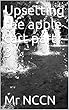 Upsetting the apple cart part 3 (English Edition)