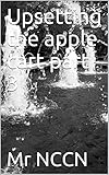 Upsetting the apple cart part 3 (English Edition)