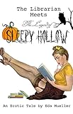 The Librarian Meets the Legend of Sleepy Hollow (The Librarian Series Book 6) (English Edition)