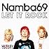 NAMBA69「LET IT ROCK」