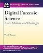Digital Forensic Science: Issues, Methods, and Challenges (English Edition)