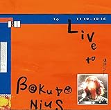 LIVE to BAKUDANIUS